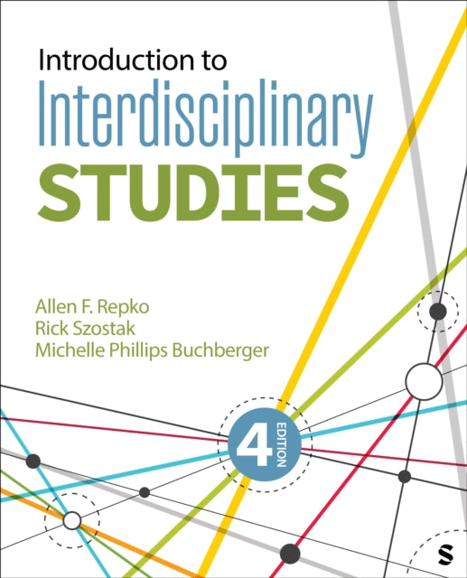 Book cover of: Introduction to Interdisciplinary Studies. By: Allen F. Repko