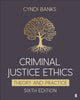 Book cover of: Criminal Justice Ethics. By: Cyndi L. Banks
