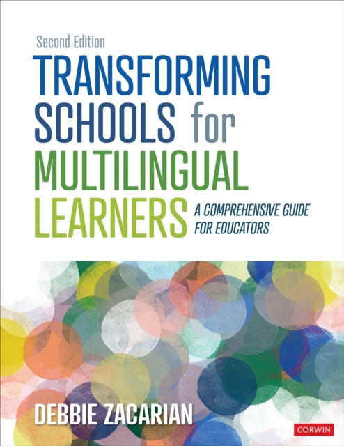 Book cover of: Transforming Schools for Multilingual Learners. By: Debbie Zacarian