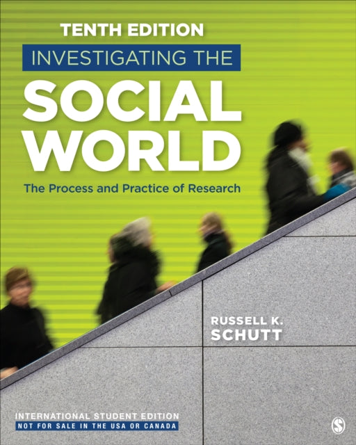 Book cover of: Investigating the Social World - International Student Edition. By: Russell K. Schutt