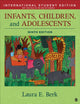 Book cover of: Infants, Children, and Adolescents - International Student Edition. By: Laura E. Berk