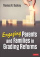 Book cover of: Engaging Parents and Families in Grading Reforms. By: Thomas R. Guskey