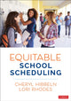 Book cover of: Equitable School Scheduling. By: Cheryl Hibbeln