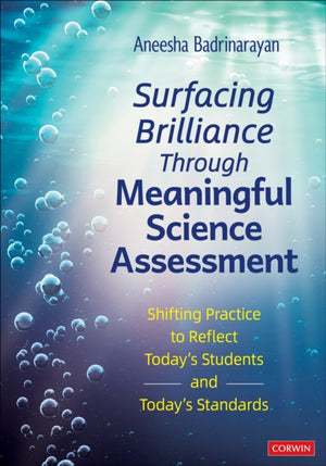 Surfacing Brilliance Through Meaningful Science Assessment