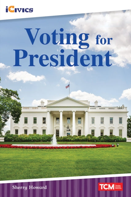 Book cover of: Voting for President. By: Sherry Howard