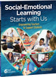 Book cover of: Social-Emotional Learning Starts With Us. By: Trisha DiFazio