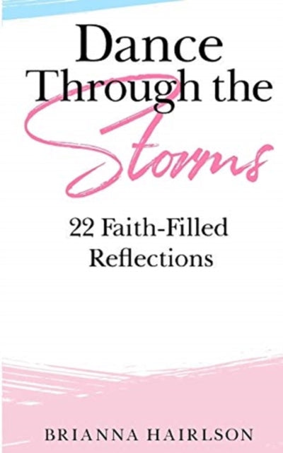 Book cover of: Dance Through the Storms