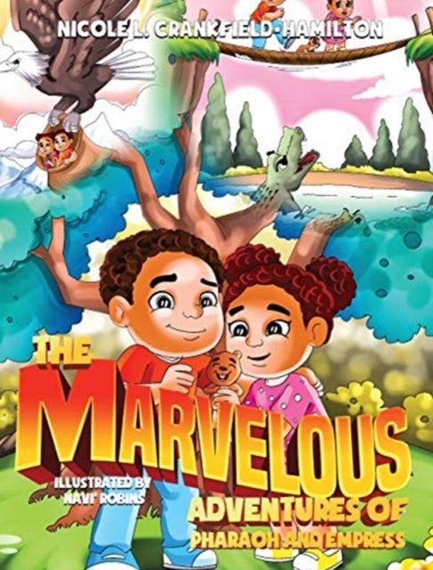 Book cover of: Marvelous Adventures of Pharaoh and Empress. By: Nicole L. Crankfield-Hamilton