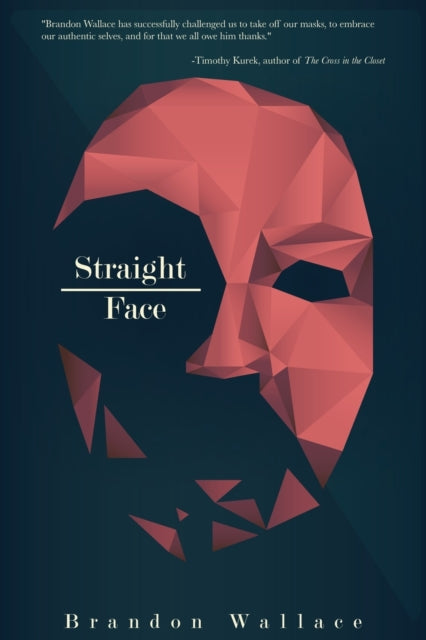 Book cover of: Straight-Face. By: Brandon Wallace