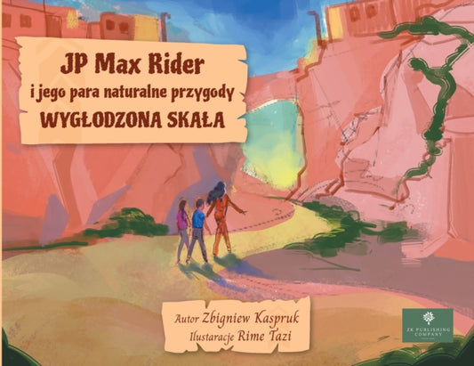 Book cover of: JP Max Rider i jego para naturalne przygody. By: Zbigniew Kaspruk