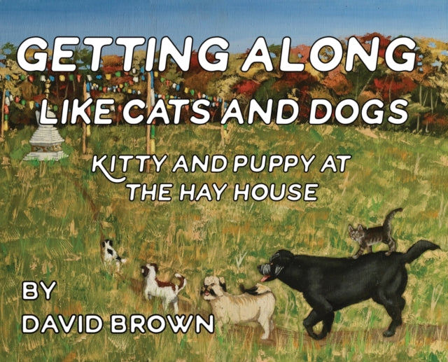 Book cover of: Getting Along Like Cats And Dogs. By: David Brown