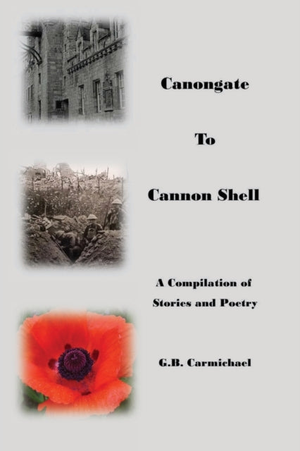 Book cover of: Canongate to Cannon Shell. By: G. B. Carmichael