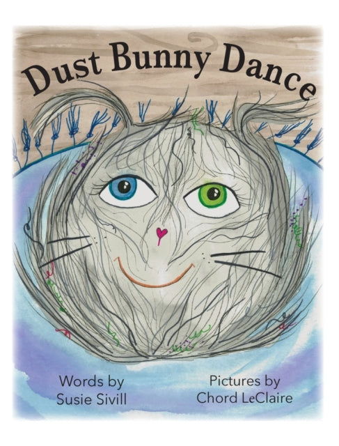 Book cover of: Dust Bunny Dance. By: Susie M. Sivill