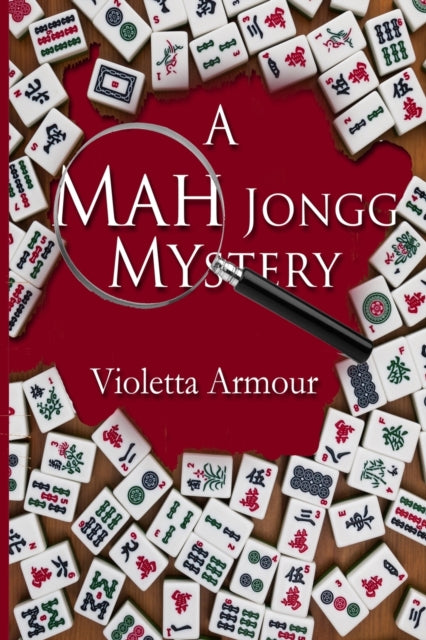 Book cover of: Mah Jongg Mystery. By: Violetta Armour