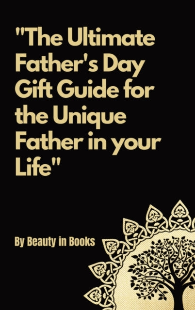 Book cover of: Ultimate Father's Day Gift Guide. By: Beauty in Books