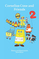 Book cover of: Cornelius Cone and Friends 2. By: Steve Boyce