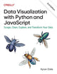 Book cover of: Data Visualization with Python and JavaScript 2e. By: Kyran Dale