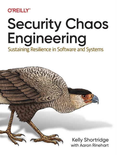 Book cover of: Security Chaos Engineering. By: Kelly Shortridge