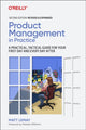 Book cover of: Product Management in Practice. By: Matt LeMay