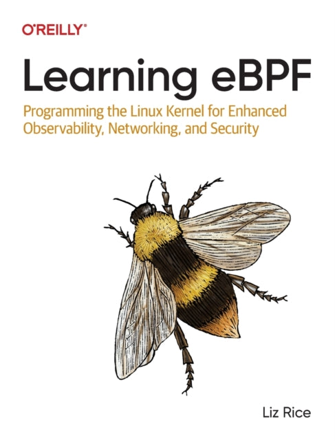 Book cover of: Learning eBPF. By: Liz Rice