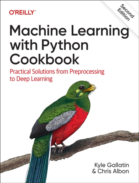 Book cover of: Machine Learning with Python Cookbook. By: Kyle Gallatin