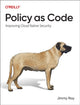 Book cover of: Policy as Code. By: Jimmy Ray