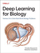 Book cover of: Deep Learning for Biology. By: Charles Ravarani