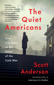 Book cover of: Quiet Americans. By: Scott Anderson