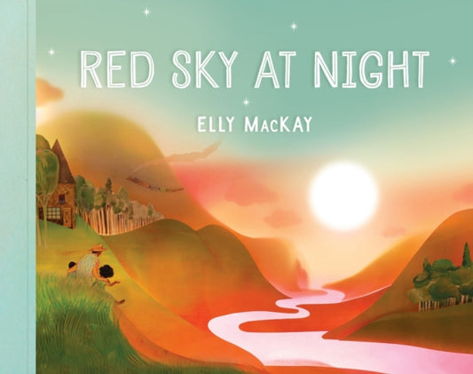 Book cover of: Red Sky at Night. By: Elly Mackay