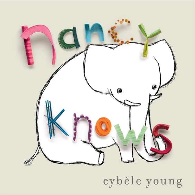 Book cover of: Nancy Knows. By: Cybele Young