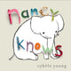 Book cover of: Nancy Knows. By: Cybele Young