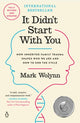 Book cover of: It Didn't Start With You. By: Mark Wolynn