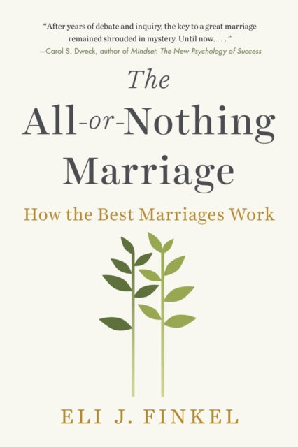 Book cover of: All-or-Nothing Marriage. By: Eli J Finkel