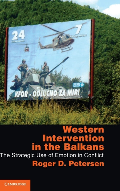 Book cover of: Western Intervention in the Balkans. By: Roger Dale Petersen