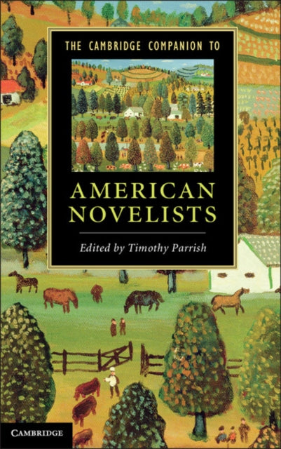 Book cover of: Cambridge Companion to American Novelists. By: Timothy Parrish