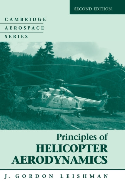 Book cover of: Principles of Helicopter Aerodynamics. By: J. Gordon Leishman