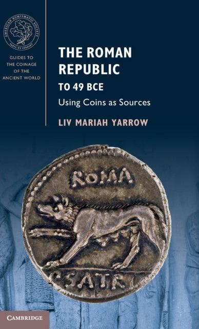 Book cover of: Roman Republic to 49 BCE. By: Liv Mariah Yarrow