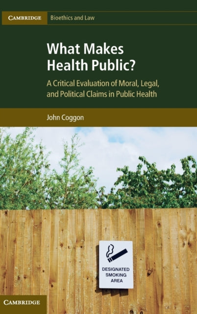 Book cover of: What Makes Health Public?. By: John Coggon