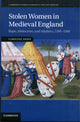 Book cover of: Stolen Women in Medieval England. By: Caroline Dunn
