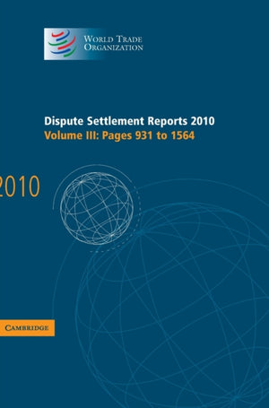 Dispute Settlement Reports 2010: Volume 3, Pages 931–1564