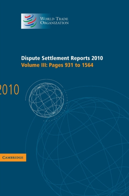 Book cover of: Dispute Settlement Reports 2010: Volume 3, Pages 931–1564