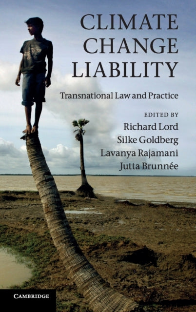 Book cover of: Climate Change Liability. By: Richard Lord