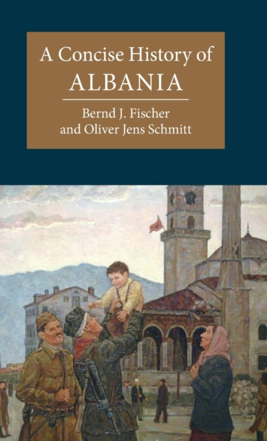 Book cover of: Concise History of Albania. By: Bernd-Jürgen Fischer