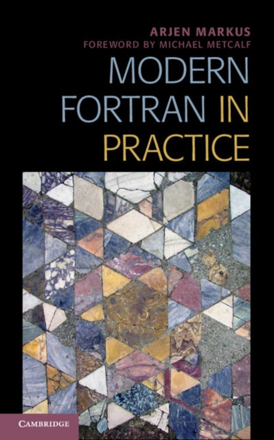 Book cover of: Modern Fortran in Practice. By: Arjen Markus