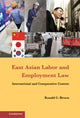Book cover of: East Asian Labor and Employment Law. By: Brown, Ronald C.