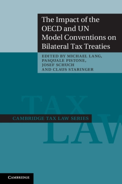 Book cover of: Impact of the OECD and UN Model Conventions on Bilateral Tax Treaties. By: Lang, Michael Dr
