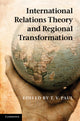 Book cover of: International Relations Theory and Regional Transformation. By: T. V. Paul