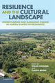 Book cover of: Resilience and the Cultural Landscape. By: Tobias Plieninger
