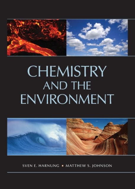 Book cover of: Chemistry and the Environment. By: Sven E. Harnung