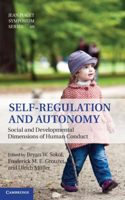 Book cover of: Self-Regulation and Autonomy. By: Bryan W. Sokol